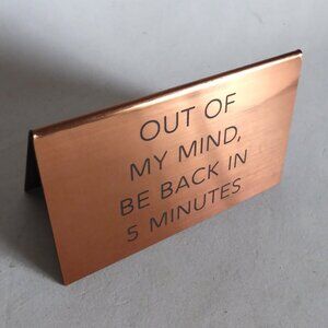 NEW 2.75” OUT OF MY MIND BE BACK IN 5 MINUTES DESK OFFICE SIGN TABLE TENT